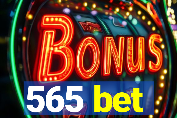 565 bet